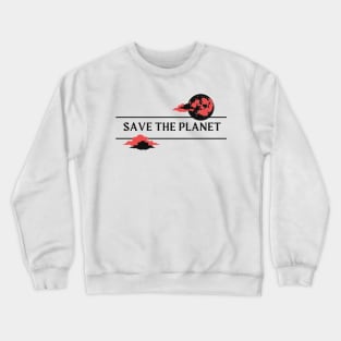 Save the Planet Crewneck Sweatshirt